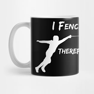 I Fence Therefore I Am Mug